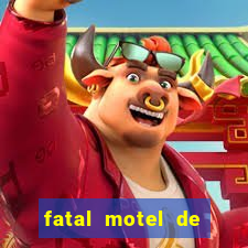 fatal motel de nova mutum